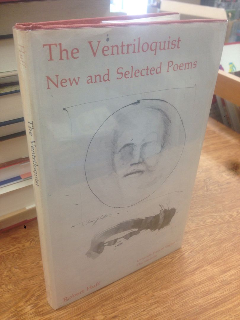 Ventriloquist: New and Selected Poems (Virginia Commonwealth University Series), Huff, Robert Ventriloquist: New and Selected Poems (Virginia Commonwealth University Series), Huff, Robert