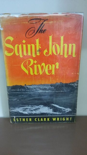 The Saint John River, Wright, Esther Clark The Saint John River, Wright, Esther Clark