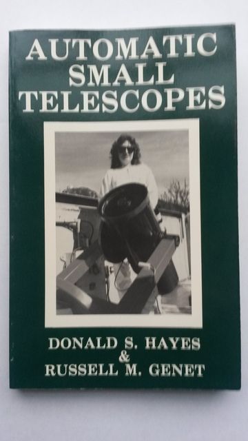 Automatic Small Telescopes, Hayes, Donald S; Gene Automatic Small Telescopes, Hayes, Donald S; Gene