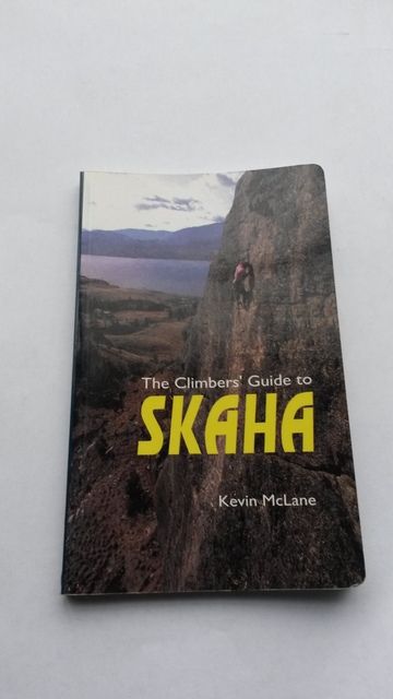 The Climber's Guide to Skaha, Kevin McLane The Climber's Guide to Skaha, Kevin McLane