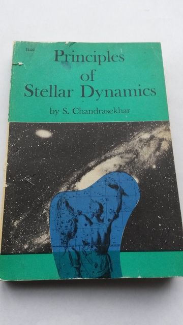 Principles of Stellar Dynamics, S. Chandrasekhar Principles of Stellar Dynamics, S. Chandrasekhar