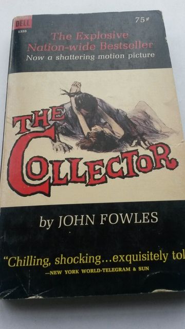 The Collector, John Fowles The Collector, John Fowles