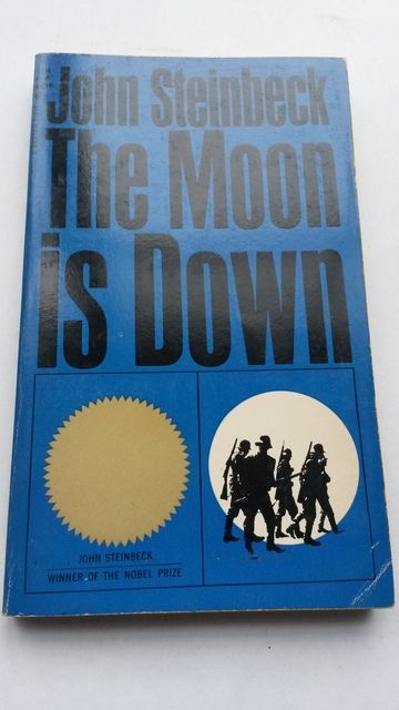 Moon Is Down, Steinbeck, John Moon Is Down, Steinbeck, John