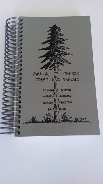 Manual of Oregon Trees and Shrubs Manual of Oregon Trees and Shrubs