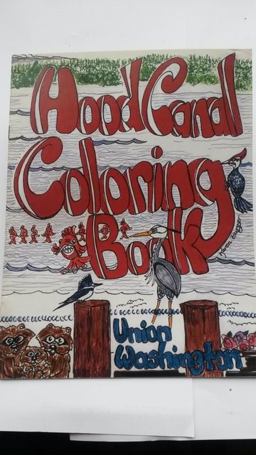 Hood Canal Coloring Book by Burger, Karen by Burger, Karen Hood Canal Coloring Book by Burger, Karen by Burger, Karen