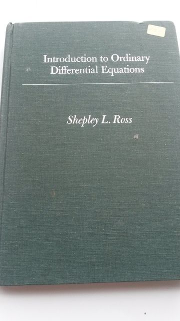 Introduction to Ordinary Differential Equations, Ross, Shepley L Introduction to Ordinary Differential Equations, Ross, Shepley L