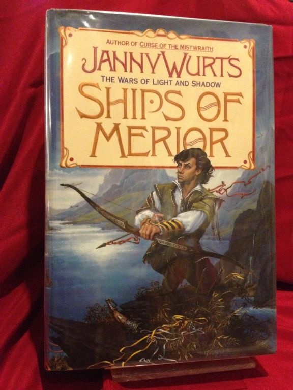 Ships of Merior (Wars of Light and Shadow, Vol 2), Wurts, Janny Ships of Merior (Wars of Light and Shadow, Vol 2), Wurts, Janny