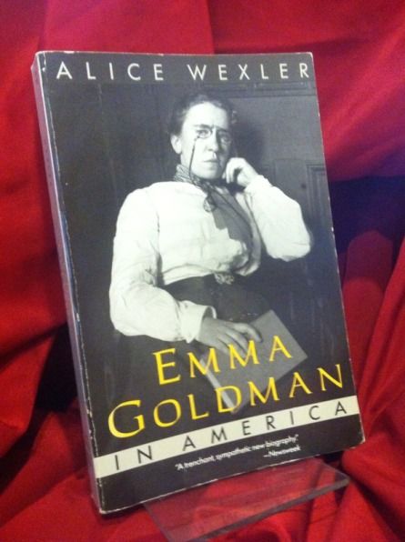 Emma Goldman in America, Wexler, Alice Emma Goldman in America, Wexler, Alice