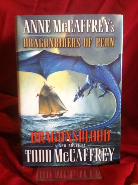Dragonsblood (Dragonriders of Pern), Todd J. Mccaffrey Dragonsblood (Dragonriders of Pern), Todd J. Mccaffrey