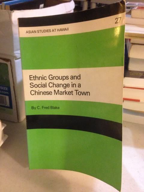 Image for Ethnic Groups and Social Change in a Chinese Market Town (ASIAN STUDIES AT HAWAII)