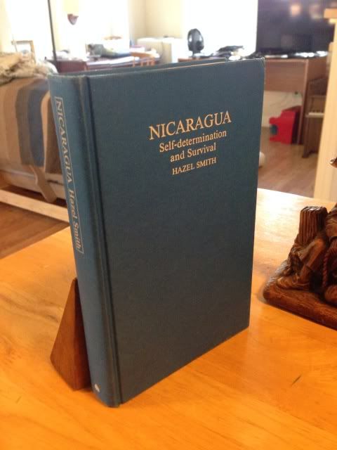 Nicaragua Self-determination and Survival, Smith,Hazel Nicaragua Self-determination and Survival, Smith,Hazel