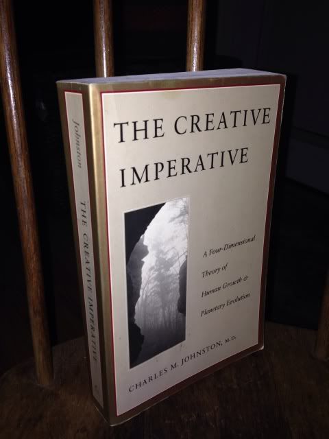 The Creative Imperative: Human Growth and Planetary Evolution, Johnston, Charles M. The Creative Imperative: Human Growth and Planetary Evolution, Johnston, Charles M.