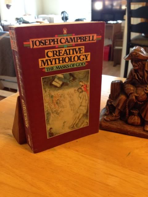 Creative Mythology (The Masks of God, Volume IV), Joseph Campbell Creative Mythology (The Masks of God, Volume IV), Joseph Campbell