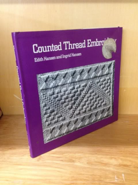 Counted Thread Embroidery, Hansen, Edith; Hansen, Ingrid Counted Thread Embroidery, Hansen, Edith; Hansen, Ingrid