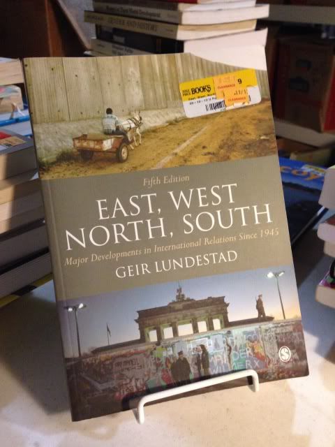East, West, North, South: Major Developments in International Relations Since 1945, Lundestad, Geir East, West, North, South: Major Developments in International Relations Since 1945, Lundestad, Geir