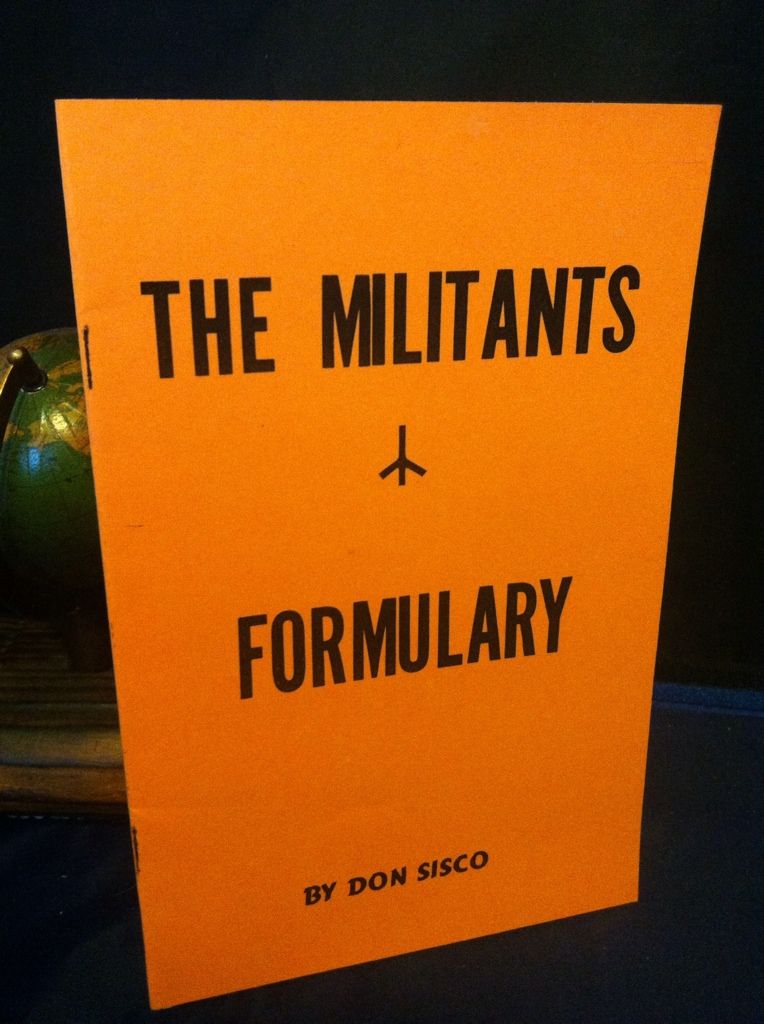 The militant's formulary,, Sisco, Don E The militant's formulary,, Sisco, Don E