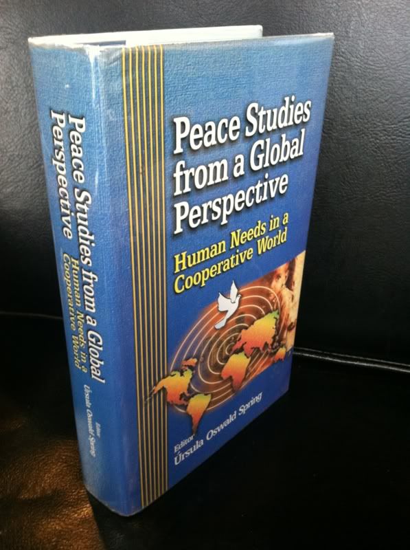 Peace studies from a global perspective: Human needs in a cooperative world, International Peace Research Association Peace studies from a global perspective: Human needs in a cooperative world, International Peace Research Association