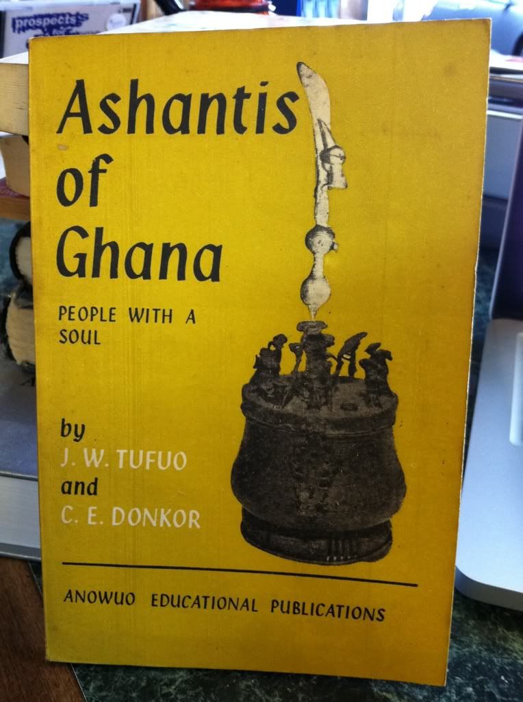Ashantis of Ghana;: People with soul, Tufuo, J. W Ashantis of Ghana;: People with soul, Tufuo, J. W