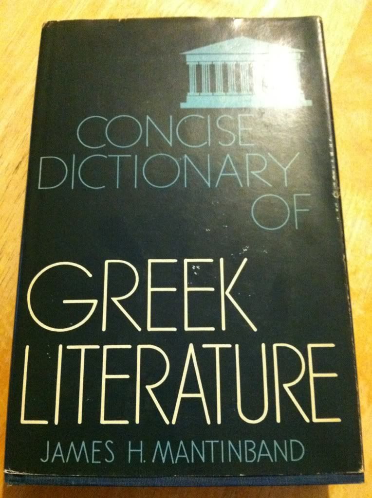 Concise Dictionary of Greek Literature, Mantinband, James H Concise Dictionary of Greek Literature, Mantinband, James H