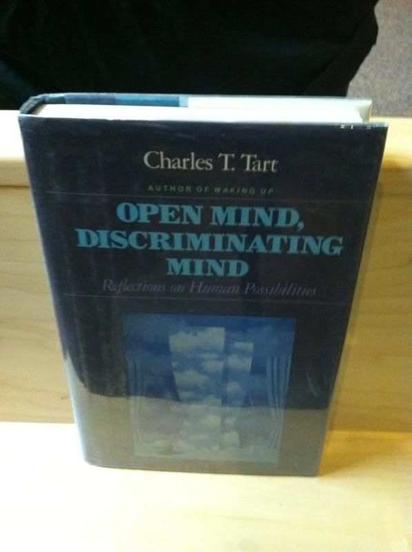 Open mind, discriminating mind: Reflections on human possibilities, Tart, Charles T Open mind, discriminating mind: Reflections on human possibilities, Tart, Charles T