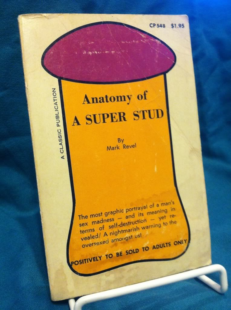 Anatomy of A Super Stud, Mark Revel Anatomy of A Super Stud, Mark Revel
