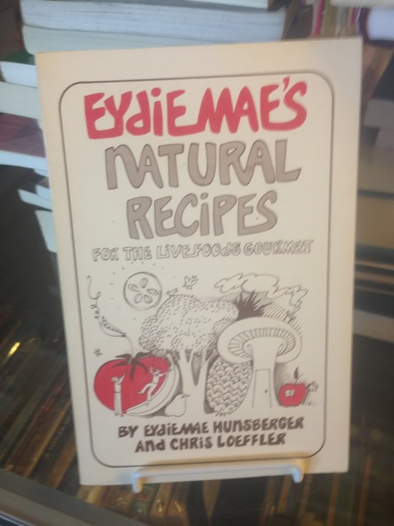 Image for Eydie Mae's Natural Recipes ~For the Live Foods Gourmet ~