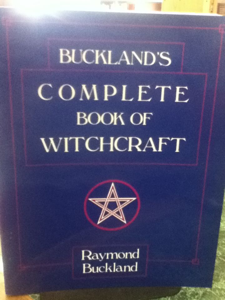 Buckland's Complete Book of Witchcraft (Llewellyn's Practical Magick), Buckland, Raymond Buckland's Complete Book of Witchcraft (Llewellyn's Practical Magick), Buckland, Raymond