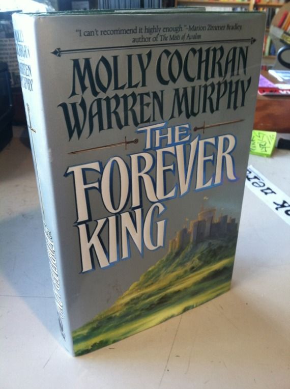 The Forever King, Cochran, Molly; Murphy, Warren The Forever King, Cochran, Molly; Murphy, Warren