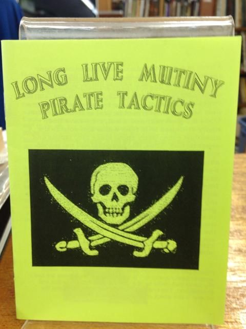 Image for Long Live Mutiny: Pirate Tactics by Anonymous