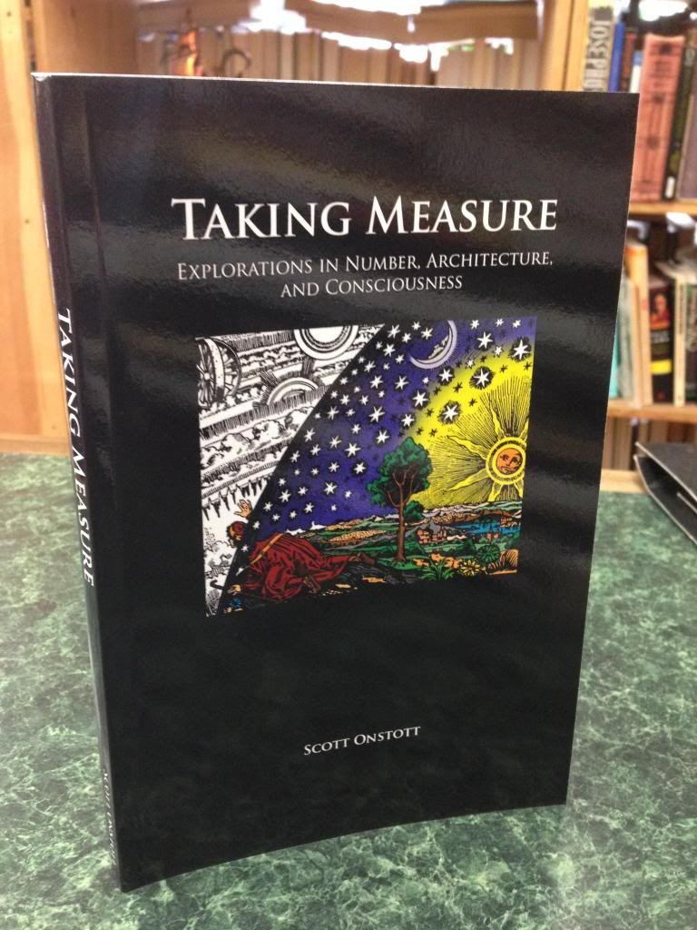 Taking Measure: Explorations in Number, Architecture, and Consciousness, Onstott, Scott Taking Measure: Explorations in Number, Architecture, and Consciousness, Onstott, Scott