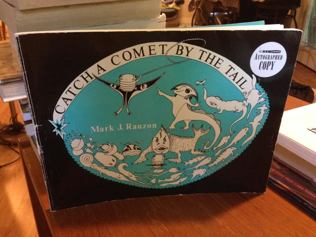 Catch a comet by the tail: The epic adventures of Pillbug the Pilgrim, Rauzon, Mark J Catch a comet by the tail: The epic adventures of Pillbug the Pilgrim, Rauzon, Mark J