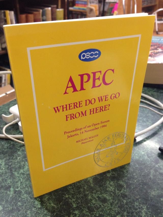 APEC: Where do we go from here? : proceedings of an open forum APEC: Where do we go from here? : proceedings of an open forum