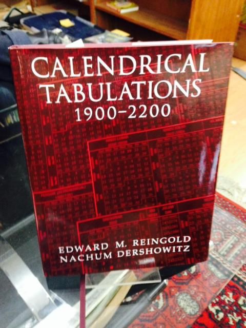Calendrical Tabulations, 1900-2200, Reingold, Edward M.; Dershowitz, Nachum Calendrical Tabulations, 1900-2200, Reingold, Edward M.; Dershowitz, Nachum