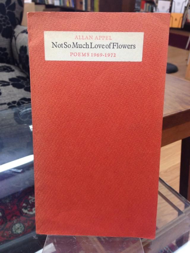 Image for Not So Much Love of Flowers: Poems 1969-1972