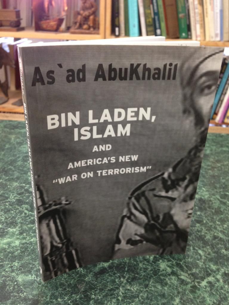 Bin Laden, Islam, and America's New "War on Terrorism" (Open Media Series), Abukhalil, As'Ad Bin Laden, Islam, and America's New "War on Terrorism" (Open Media Series), Abukhalil, As'Ad