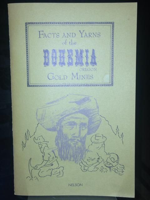 Image for Facts & Yarns of the Bohemia Gold Mines