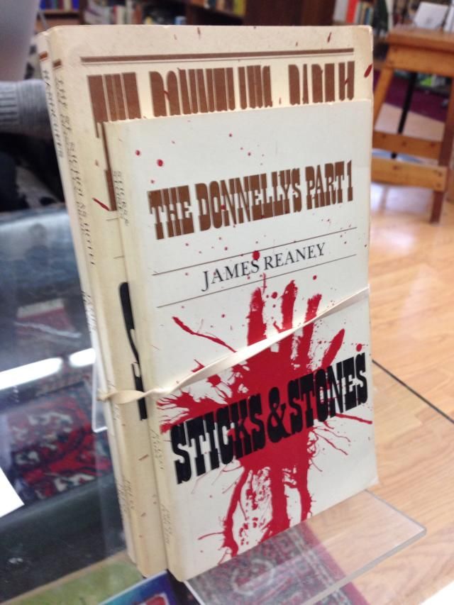 The Donnelly's Three Volume Set: Sticks and Stones, The St. Nicholas Hotel WM Donnelly Prop., Handcuffs, Reaney, James The Donnelly's Three Volume Set: Sticks and Stones, The St. Nicholas Hotel WM Donnelly Prop., Handcuffs, Reaney, James