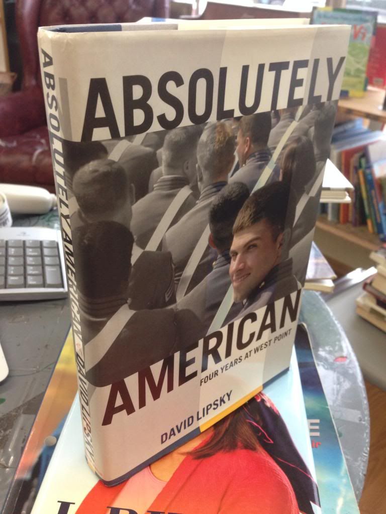 Absolutely American: Four Years at West Point, Lipsky, David Absolutely American: Four Years at West Point, Lipsky, David