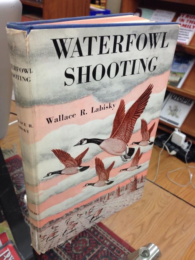 WATERFOWL SHOOTING., Labisky, Wallace R. WATERFOWL SHOOTING., Labisky, Wallace R.