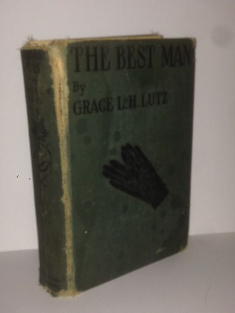 The Best Man, Grace L H Lutz The Best Man, Grace L H Lutz