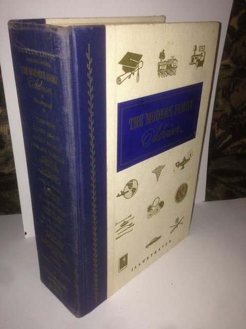 The Modern Family Advisor: Better Living Encyclopedia, Warren; Dilger, William C; Dugan, John R et al Berry The Modern Family Advisor: Better Living Encyclopedia, Warren; Dilger, William C; Dugan, John R et al Berry