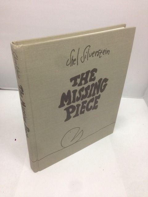 The Missing Piece, Silverstein, Shel The Missing Piece, Silverstein, Shel