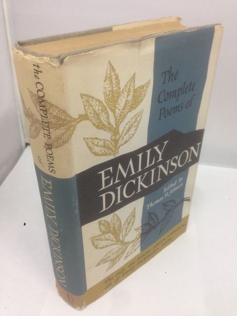 The Complete Poems of Emily Dickinson. the Only One-Volume Edition Containing All of Emily Dickinson's Poems, Dickinson, Emily The Complete Poems of Emily Dickinson. the Only One-Volume Edition Containing All of Emily Dickinson's Poems, Dickinson, Emily