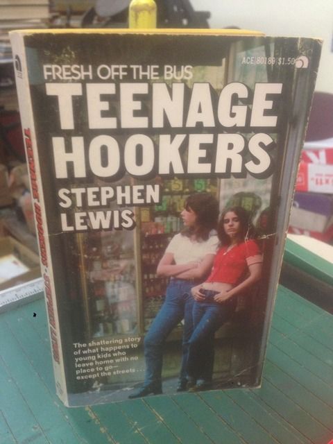 Fresh Off The Bus: Teenage Hookers, Lewis, Stephen Fresh Off The Bus: Teenage Hookers, Lewis, Stephen