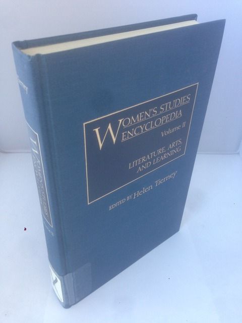 Women's Studies Encyclopedia: Literature, Arts, and Learning Women's Studies Encyclopedia: Literature, Arts, and Learning