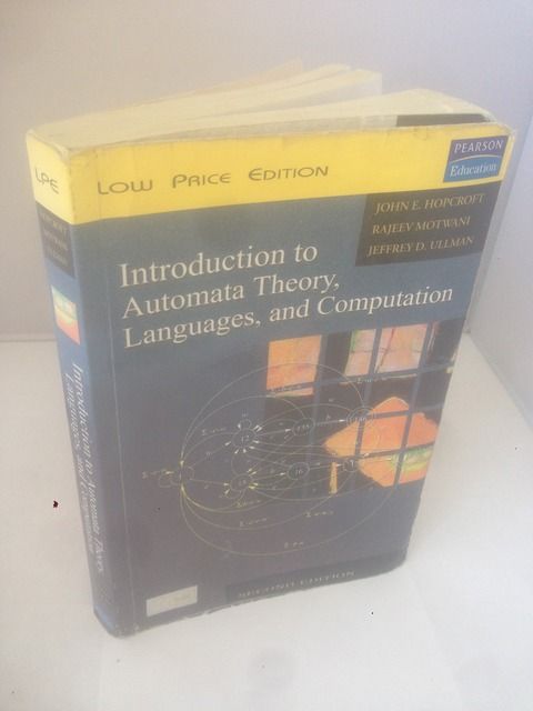 Introduction to Automata Theory, Languages, and Computations Second Edition (Low Price Edition), Hopcroft, John E. ; Motwani, Rajeev; & Ullman, Jeffrey D. Introduction to Automata Theory, Languages, and Computations Second Edition (Low Price Edition), Hopcroft, John E. ; Motwani, Rajeev; & Ullman, Jeffrey D.