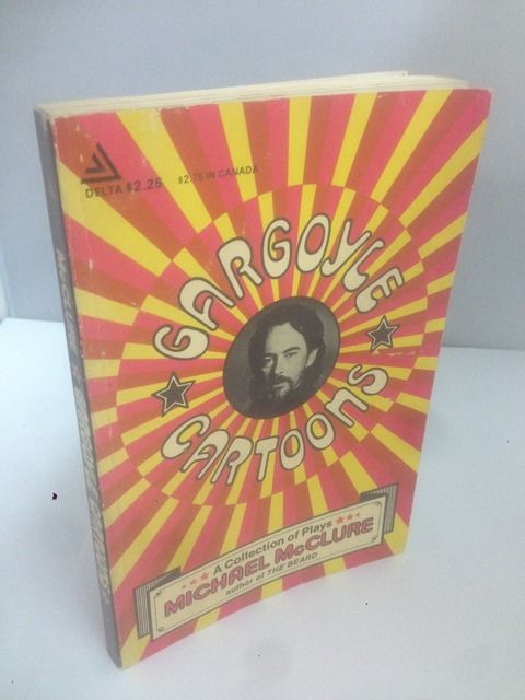 Gargoyle Cartoons: A Collection of Plays, Michael McClure Gargoyle Cartoons: A Collection of Plays, Michael McClure