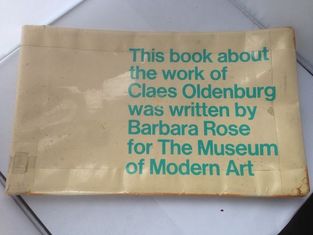 This Book About the Work of Claes Oldenburg Was Written By Barbara Rose for the, Rose, Barbara This Book About the Work of Claes Oldenburg Was Written By Barbara Rose for the, Rose, Barbara