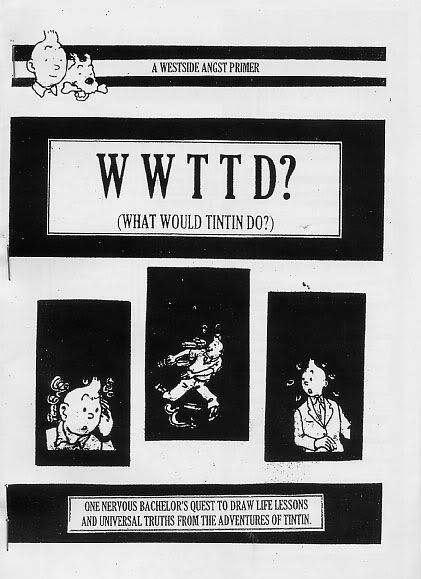 WWTTD? What Would Tintin Do? One Nervous Bachelor's Quest to Draw Life Lessons and Universal by Ware, Ianto by Ware, Ianto by Ware, Ianto, Ware, Ianto WWTTD? What Would Tintin Do? One Nervous Bachelor's Quest to Draw Life Lessons and Universal by Ware, Ianto by Ware, Ianto by Ware, Ianto, Ware, Ianto