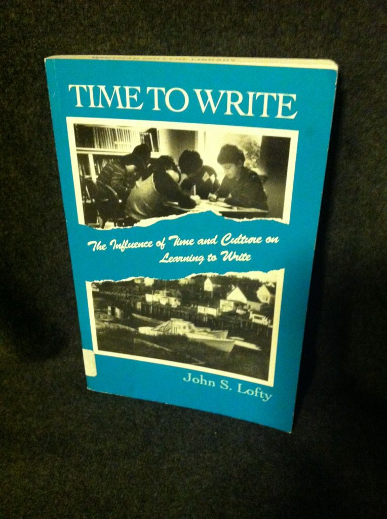 Time to Write: The Influence of Time and Culture on Learning to Write (SUNY Series, Literacy, Culture, and Learning) (Suny Series in Deviance & Social Control), Lofty, John Sylvester Time to Write: The Influence of Time and Culture on Learning to Write (SUNY Series, Literacy, Culture, and Learning) (Suny Series in Deviance & Social Control), Lofty, John Sylvester
